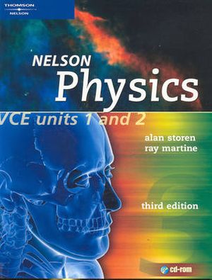 Cover Art for 9780170108522, Nelson Physics VCE Units 1 & 2 by Alan Storen, Ray Martine