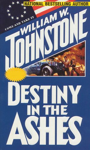 Cover Art for 9780786039753, Destiny in the Ashes by William W. Johnstone