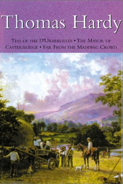 Cover Art for 9780753705193, Thomas Hardy: Tess of the D'Ubervilles/the Mayor of Casterbridge/Far from the Madding Crowd by Thomas Hardy