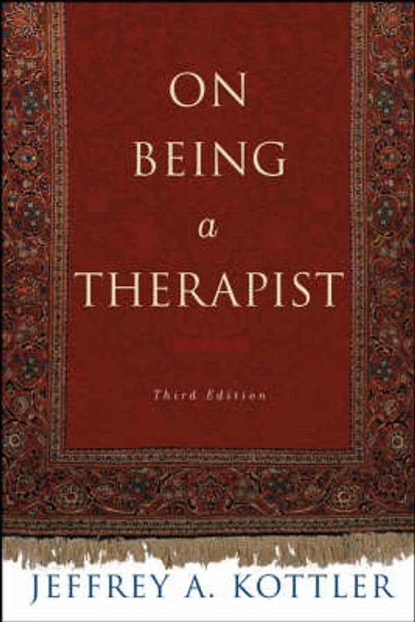 Cover Art for 9780787968946, On Being a Therapist (Jossey Bass Social and Behavioral Science Series) by Jeffrey A. Kottler