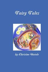 Cover Art for 9780557591312, Fairy Tales by Christine Natale