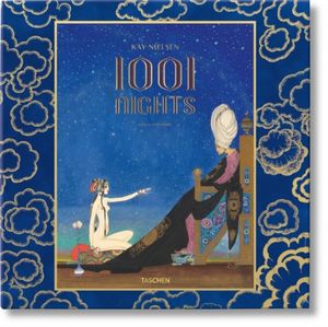 Cover Art for 9783836532266, Kay Nielsen's a Thousand and One Nights by Cynthia Burlingham, Margaret Sironval, Colin White