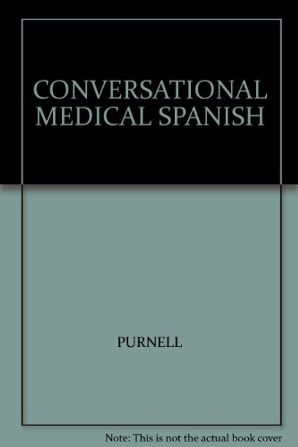 Cover Art for 9780787207403, Conversational Medical Spanish by Larry Purnell