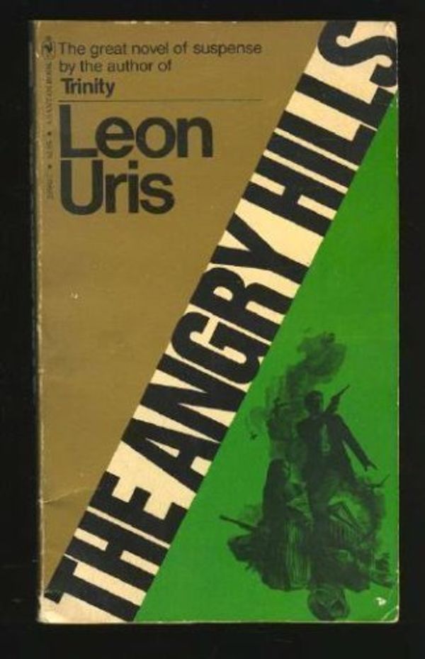 Cover Art for 9780553244144, The Angry Hills by Leon Uris