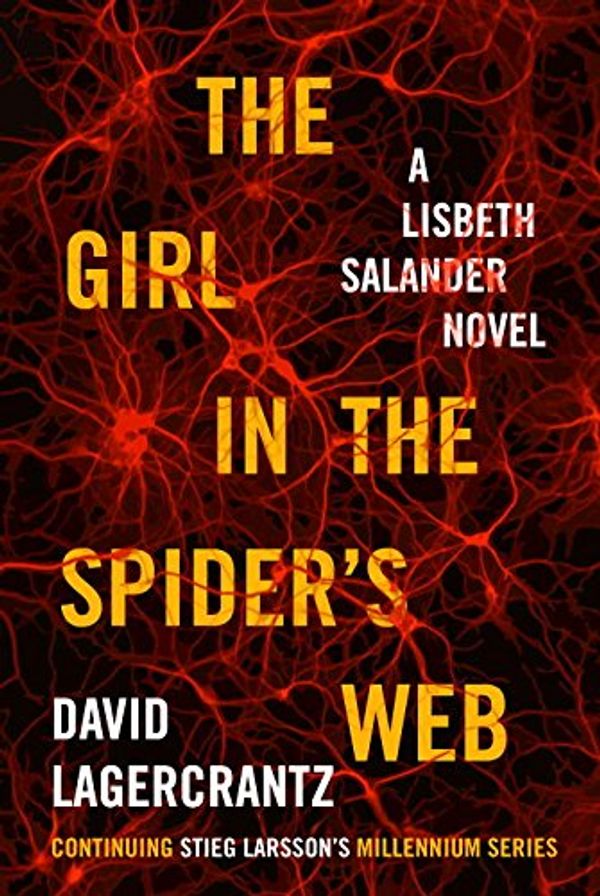 Cover Art for 9781101946756, The Girl in the Spider's Web by David Lagercrantz