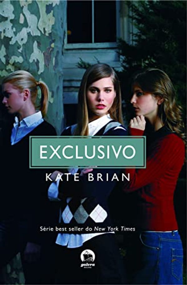 Cover Art for 9788501085016, Exclusivo - Volume 1 by Kate Brian