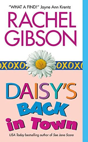 Cover Art for 9780060009250, Daisy's Back in Town by Rachel Gibson