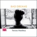 Cover Art for B01N5QQRYI, Bad Dreams and Other Stories by Tessa Hadley