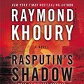 Cover Art for 9781611762037, Rasputin’s Shadow by Raymond Khoury