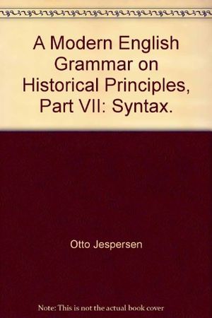 Cover Art for 9780044250128, Modern English Grammar on Historical Principles: Syntax v.4 by Otto Jespersen
