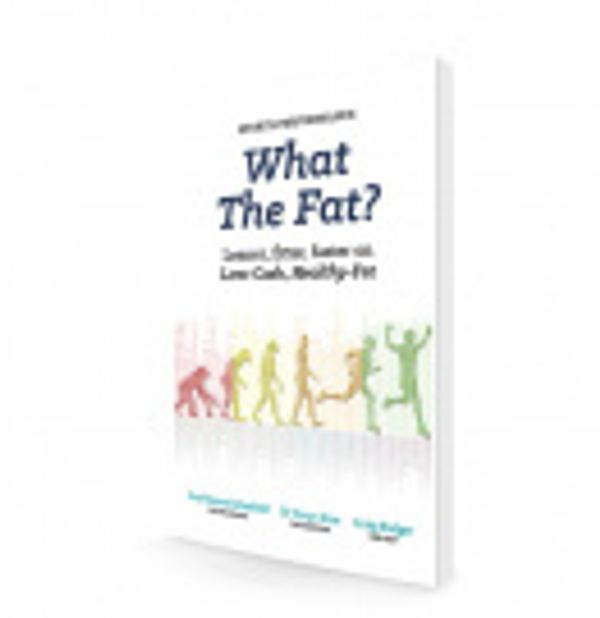 Cover Art for 9780473344412, What the Fat? by Grant Schofield, Caryn Zinn, Craig Rodger