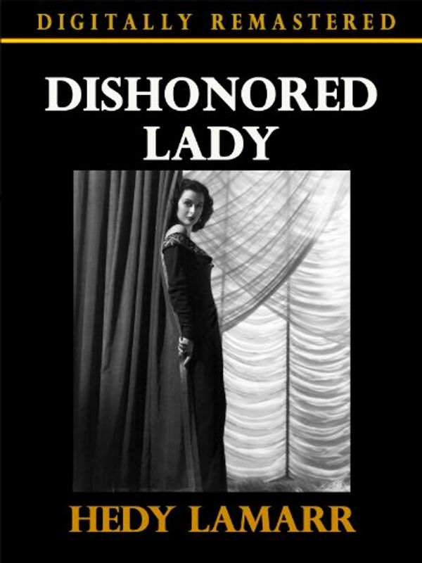 Cover Art for B00HAVLCTU, Dishonored Lady - Digitally Remastered by 
