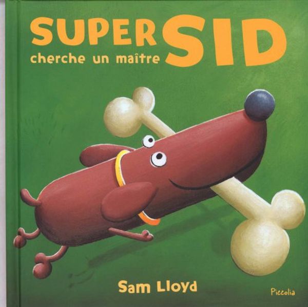 Cover Art for 9782753018396, Super Sid cherche un maître by Sam Lloyd