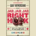 Cover Art for 9781482992656, Jab, Jab, Jab, Right Hook by Gary Vaynerchuk