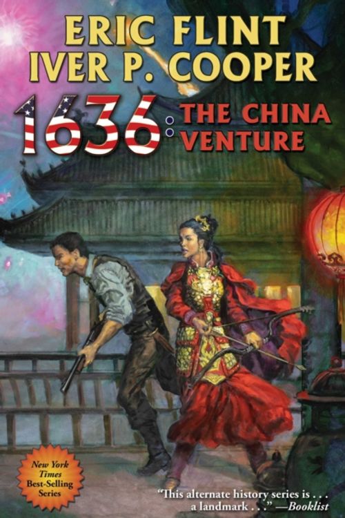 Cover Art for 9781481484237, 1636: The China Venture (Ring of Fire) by Eric Flint, Iver Cooper