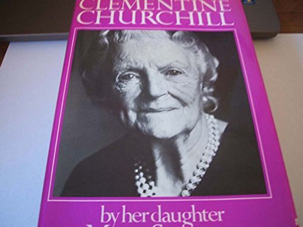 Cover Art for 9780304303212, Clementine Churchill by Mary Soames