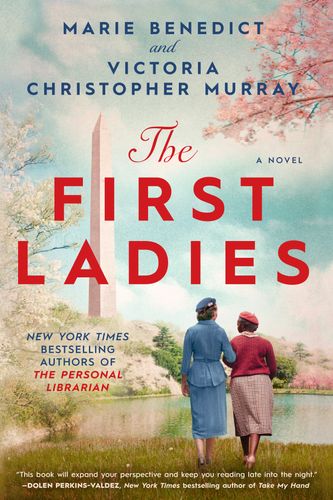 Cover Art for 9780593440285, The First Ladies by Marie Benedict, Victoria Christopher Murray