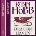 Cover Art for 9780007356911, Dragon Haven by Robin Hobb