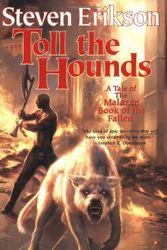 Cover Art for 9780593046371, Toll The Hounds: The Malazan Book of the Fallen 8 by Steven Erikson