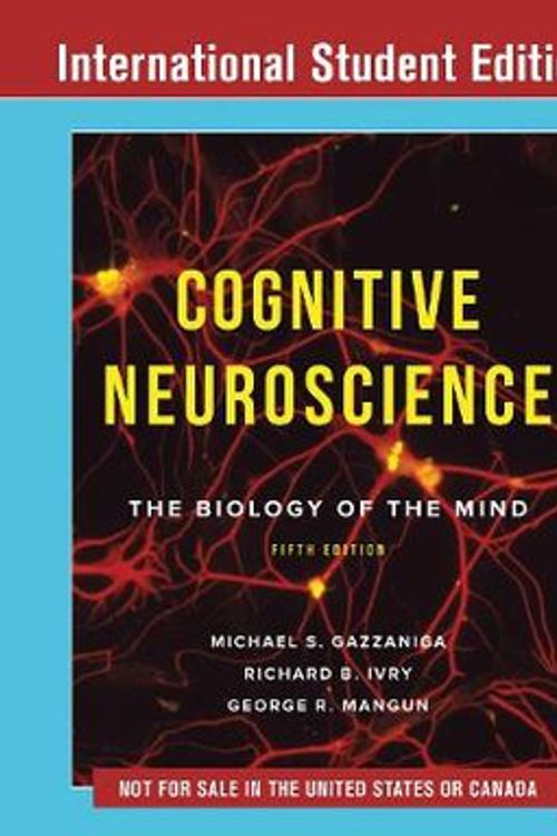 Cover Art for 9780393667813, Cognitive Neuroscience: The Biology of the Mind by Michael Gazzaniga
