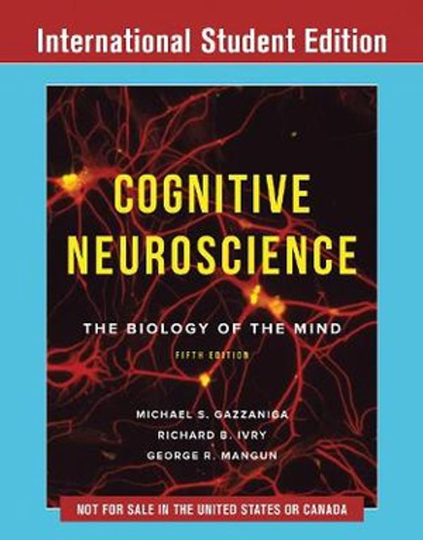 Cover Art for 9780393667813, Cognitive Neuroscience: The Biology of the Mind by Michael Gazzaniga