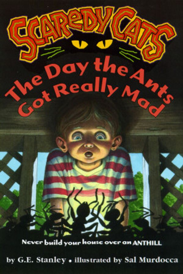 Cover Art for 9780689808586, The Day the Ants Got Really Mad by George Edward Stanley