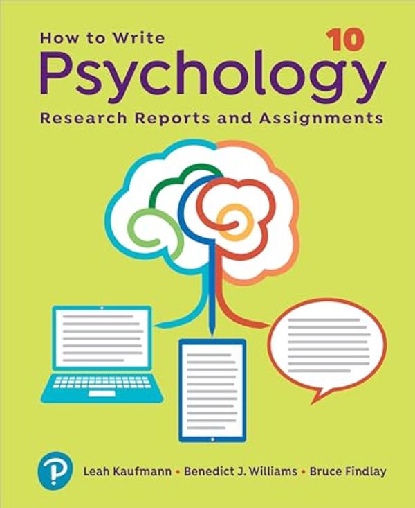 Cover Art for B0CPBGRMT5, How to Write Psychology Research Reports and Assignments by Leah Kaufmann, Bruce Findlay