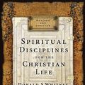 Cover Art for 9781612917535, Spiritual Disciplines for the Christian Life by Donald S. Whitney