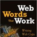 Cover Art for 9780133354096, Web Words That Work: Writing Online Copy That Sells by Michael Miller