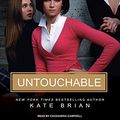 Cover Art for 9781400112333, Untouchable by Kate Brian