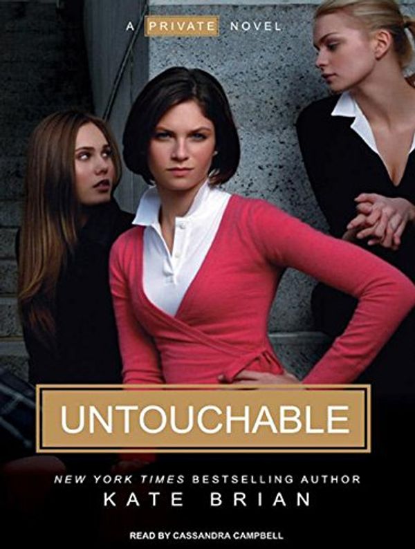 Cover Art for 9781400112333, Untouchable by Kate Brian