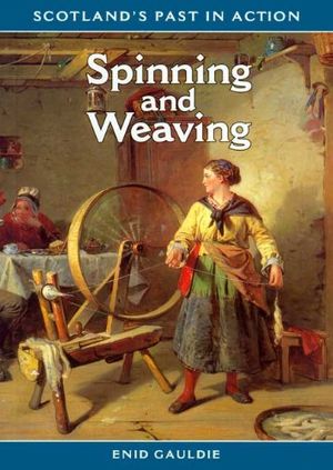 Cover Art for 9780948636684, Spinning and Weaving by Gauldie, Enid