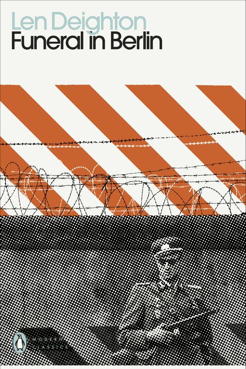 Cover Art for 9780241505380, Funeral in Berlin (Penguin Modern Classics) by Len Deighton