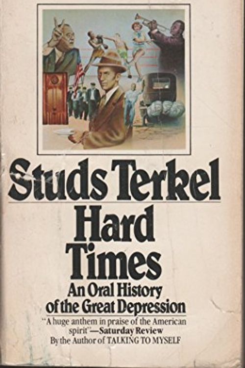 Cover Art for 9780671504380, Hard Times: An Oral History of the Great Depression by Studs Terkel