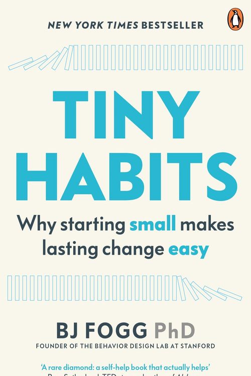 Cover Art for 9780753553244, Tiny Habits: The Small Changes That Change Everything by Bj Fogg
