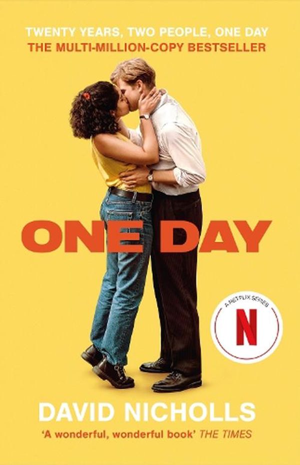 Cover Art for 9781399728621, One Day: Now a major Netflix series by David Nicholls