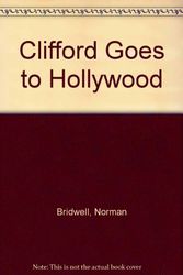 Cover Art for 9780606030908, Clifford Goes to Hollywood by Norman Bridwell