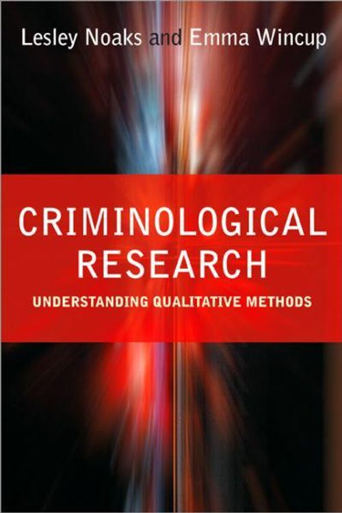 Cover Art for 9780761974079, Criminological Research by Lesley Noaks