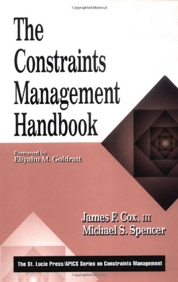 Cover Art for 9781574440607, The Constraints Management Handbook by Cox III, James F., Michael S. Spencer