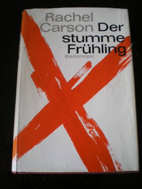 Cover Art for 9783764200312, Der stumme Frühling by Rachel Carson
