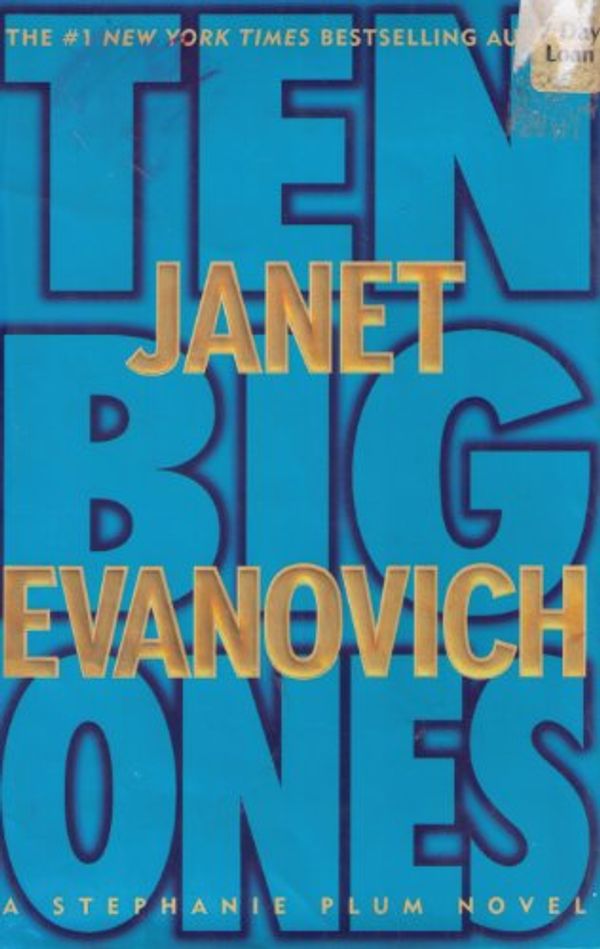 Cover Art for B000BNNLJS, Ten Big Ones (Stephanie Plum, No. 10) (Stephanie Plum Novels) by Janet Evanovich