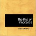 Cover Art for 9780554321134, The Age of Innocence by Edith Wharton