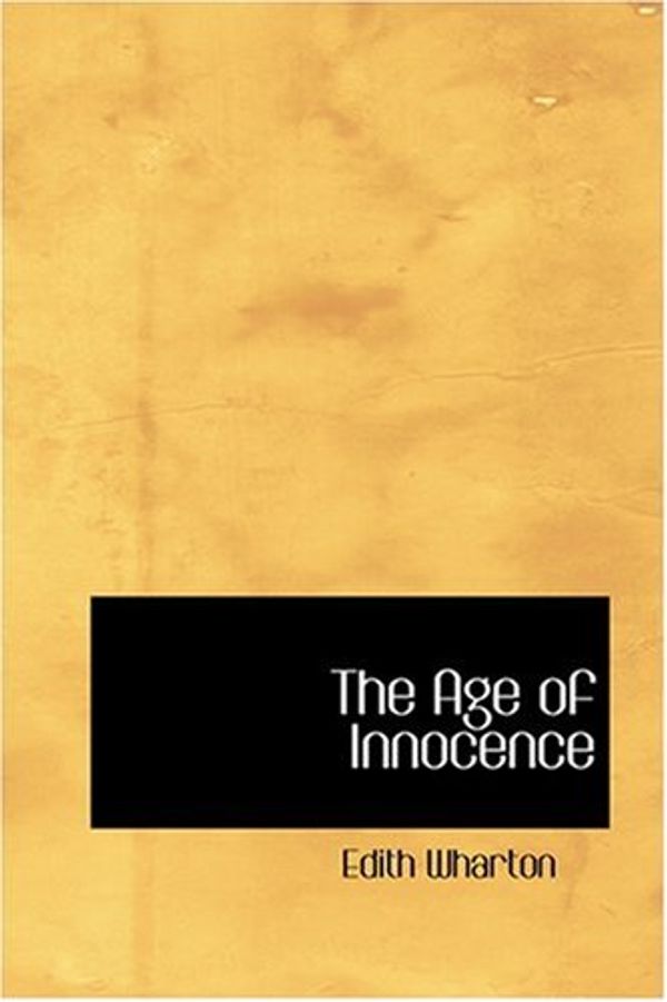 Cover Art for 9780554321134, The Age of Innocence by Edith Wharton