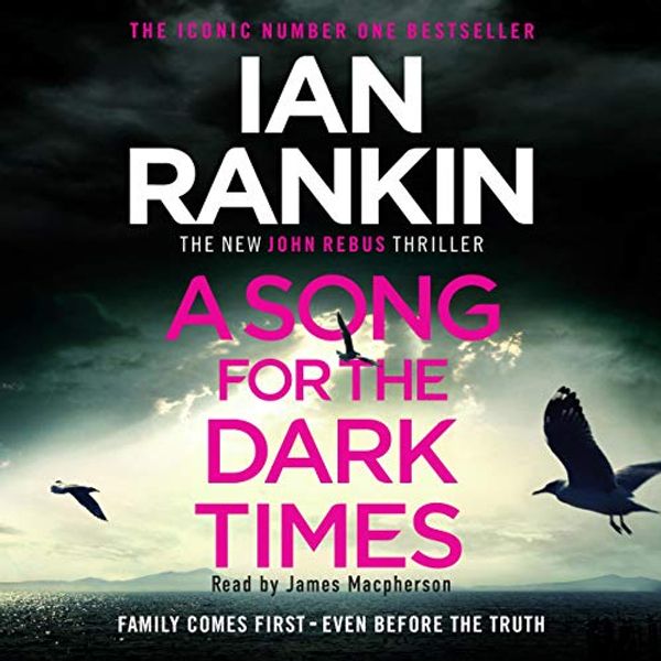 Cover Art for B086WMW38Q, A Song for the Dark Times by Ian Rankin