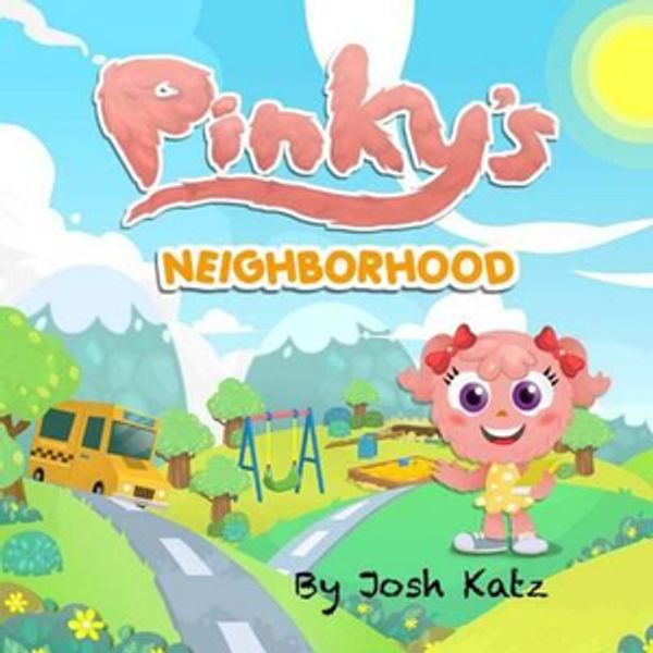 Cover Art for 9781497302785, Pinky's Neighborhood by Josh Katz