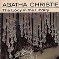 Cover Art for 9780006115151, The Body in the Library by Agatha Christie