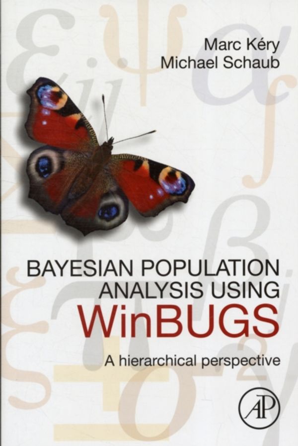 Cover Art for 9780123870209, Bayesian Population Analysis Using WinBUGS by Marc Kery
