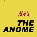 Cover Art for 9780575109728, The Anome by Jack Vance