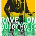 Cover Art for 9780684835600, Rave on: The Biography of Buddy Holly by Philip Norman