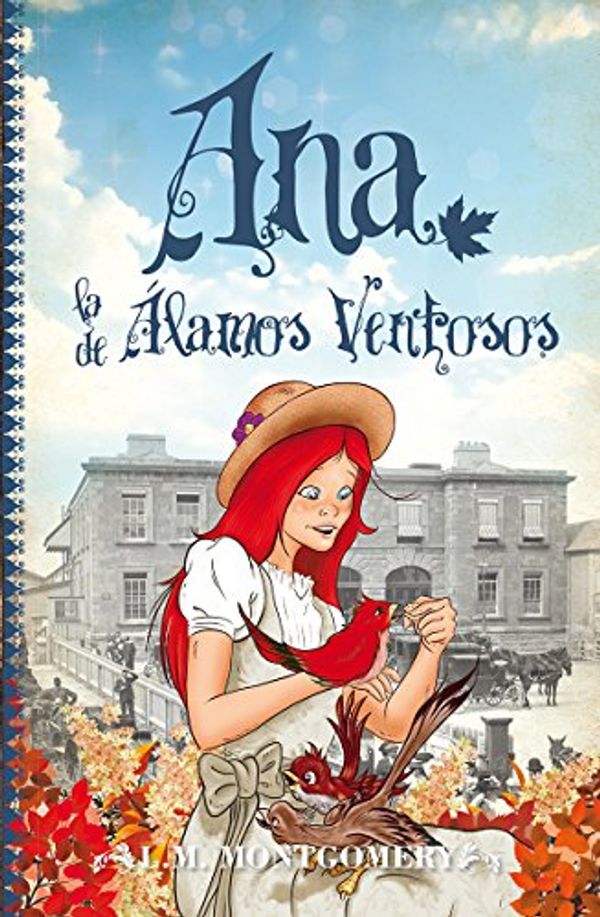 Cover Art for B00QFEITG2, Ana, la de Álamos ventosos by Lucy Maud Montgomery